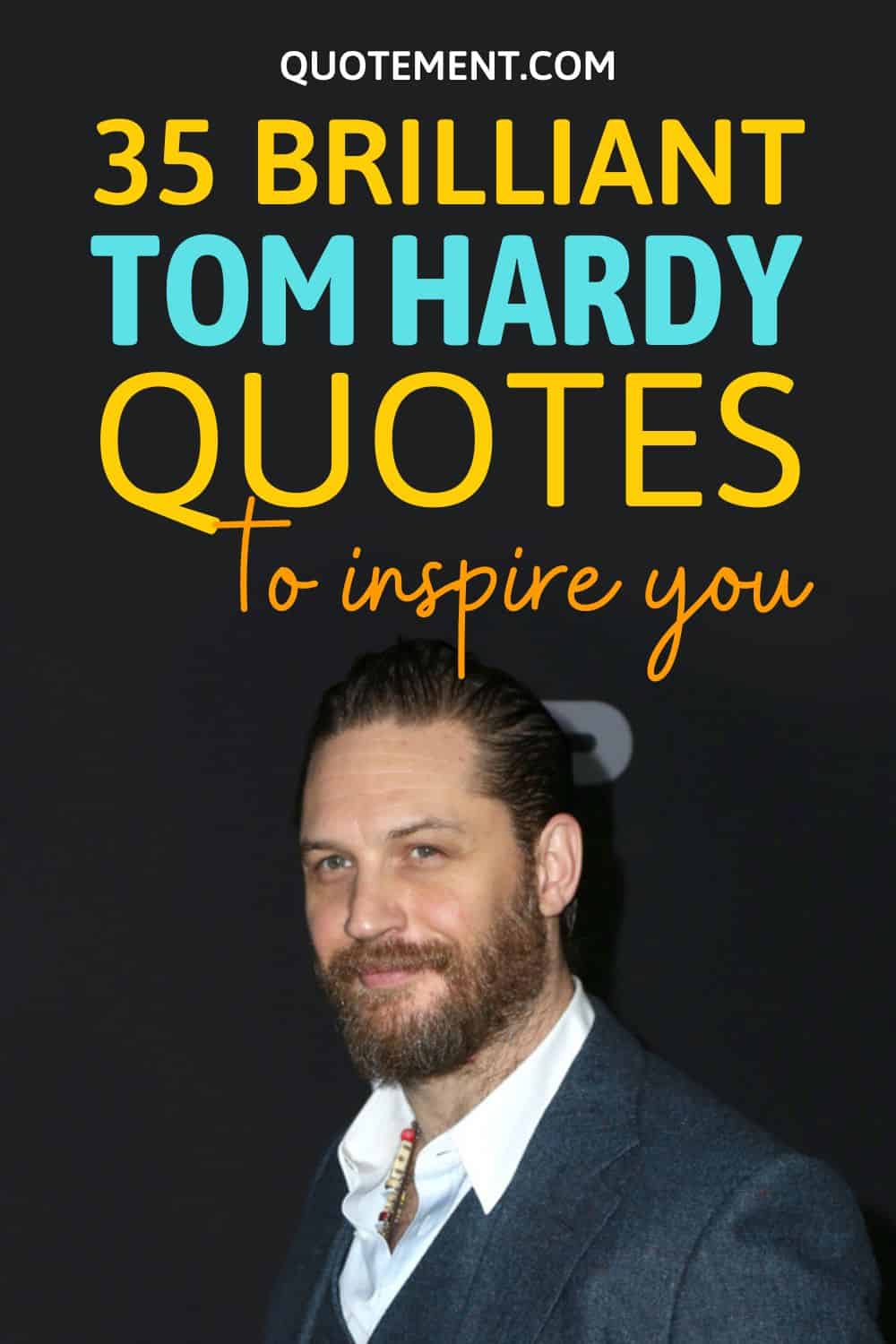 35 brillantes frases de Tom Hardy que te sorprenderán e inspirarán