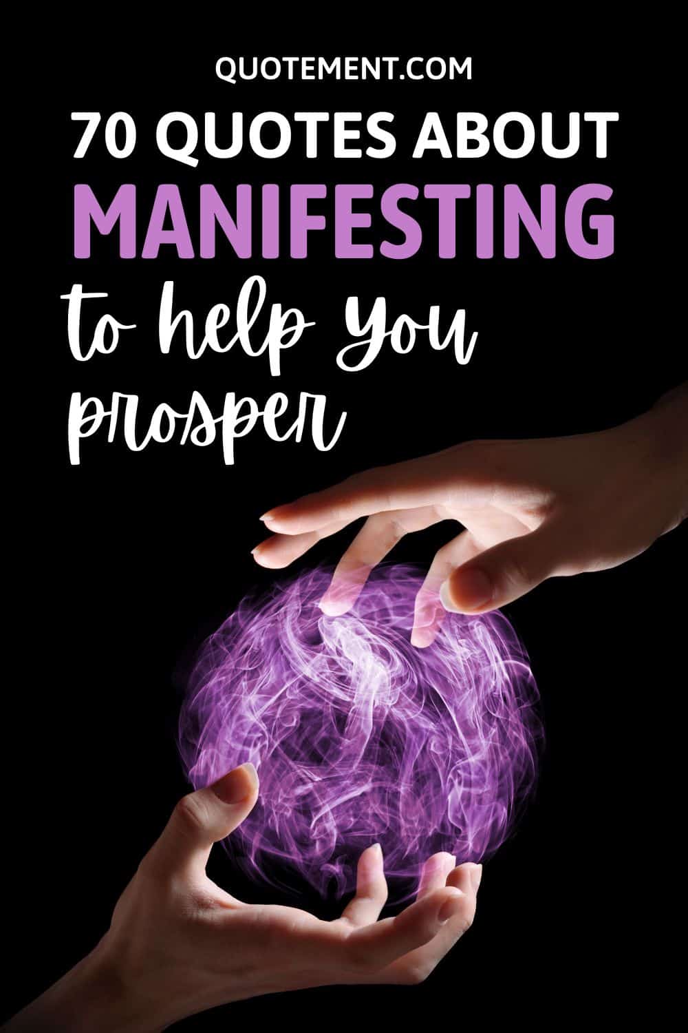 70 Quotes About Manifesting To Unlock Your Best Version