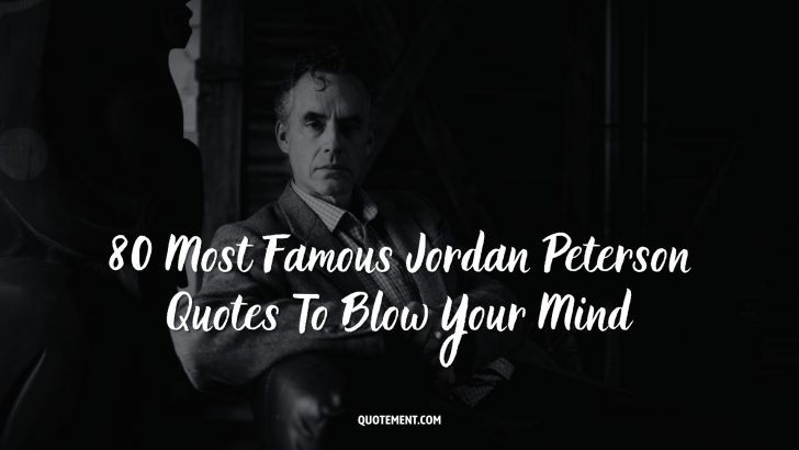 80 citas más famosas de Jordan Peterson que te dejarán boquiabierto
