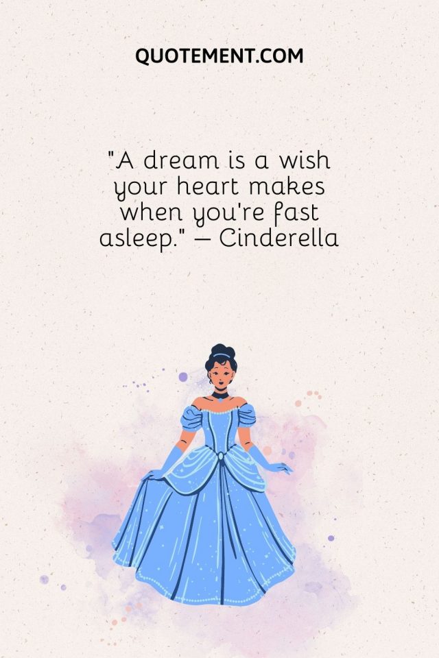 Top 90 Extraordinary Cinderella Quotes For All Generations