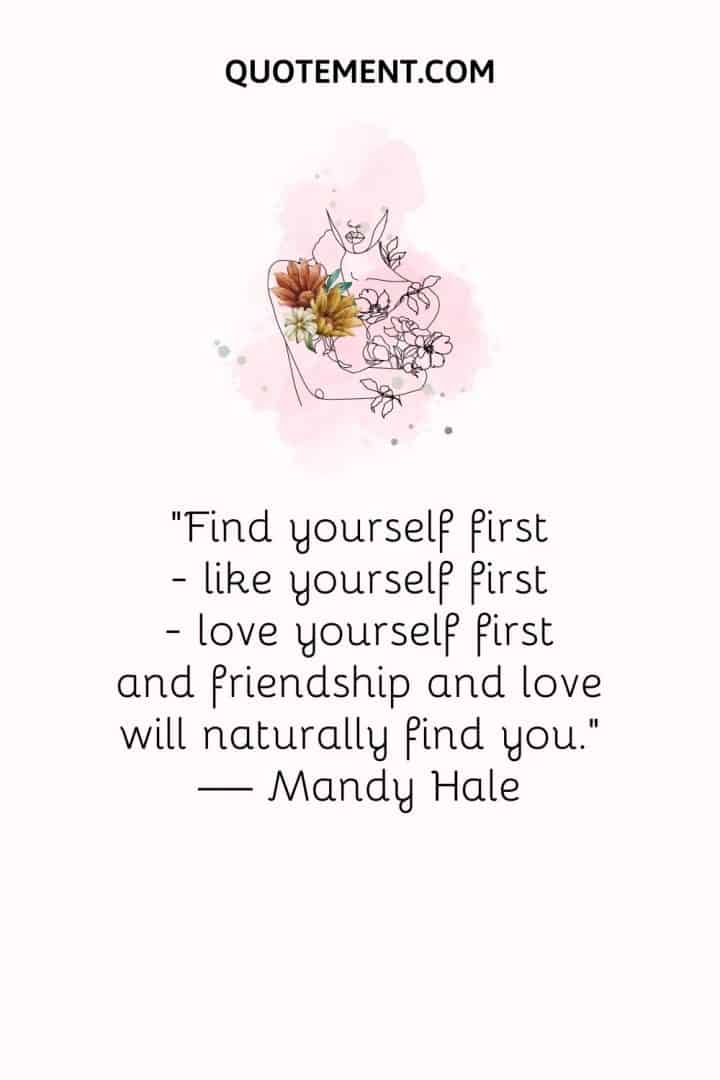 Found Yourself 130 Best Finding Yourself Quotes To Give You A Mind Blow