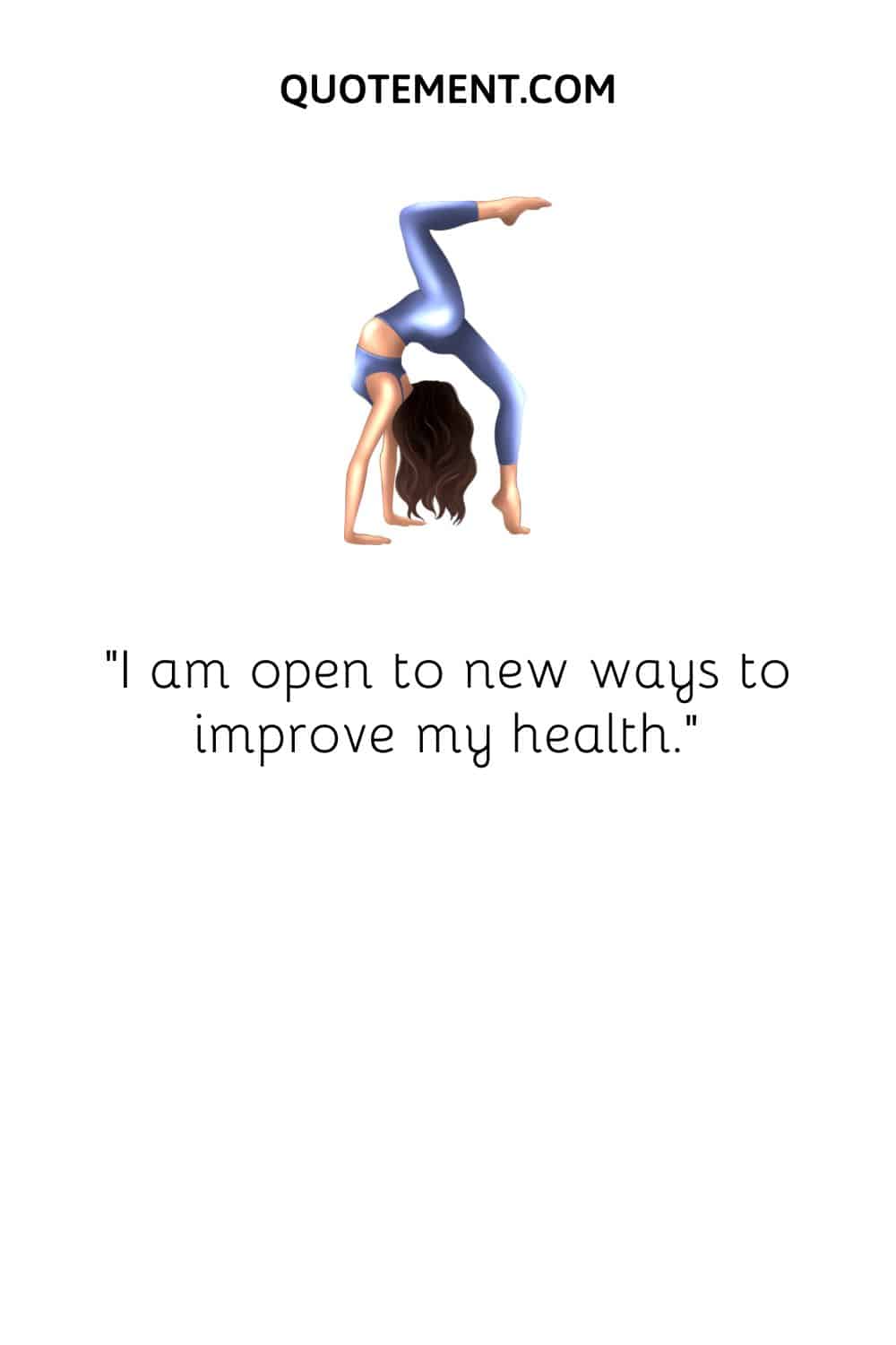 I am open to new ways to improve my health