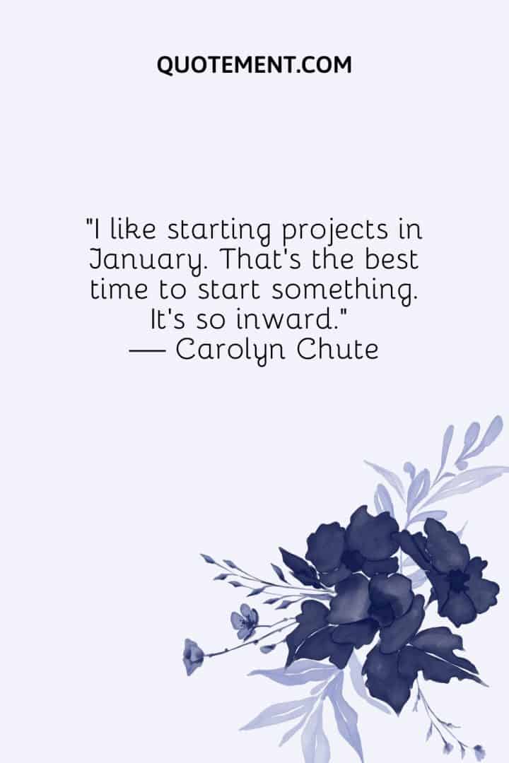 110 Inspiring January Quotes To Embark On A New Journey