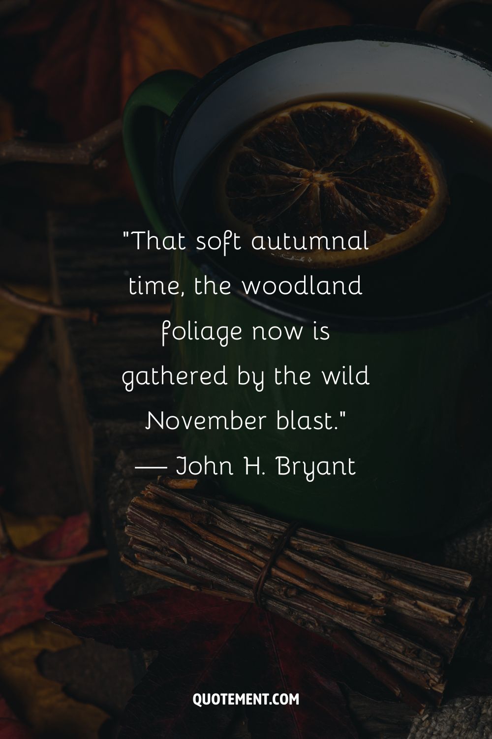 Image of a tea cup representing one of the best November quotes.
