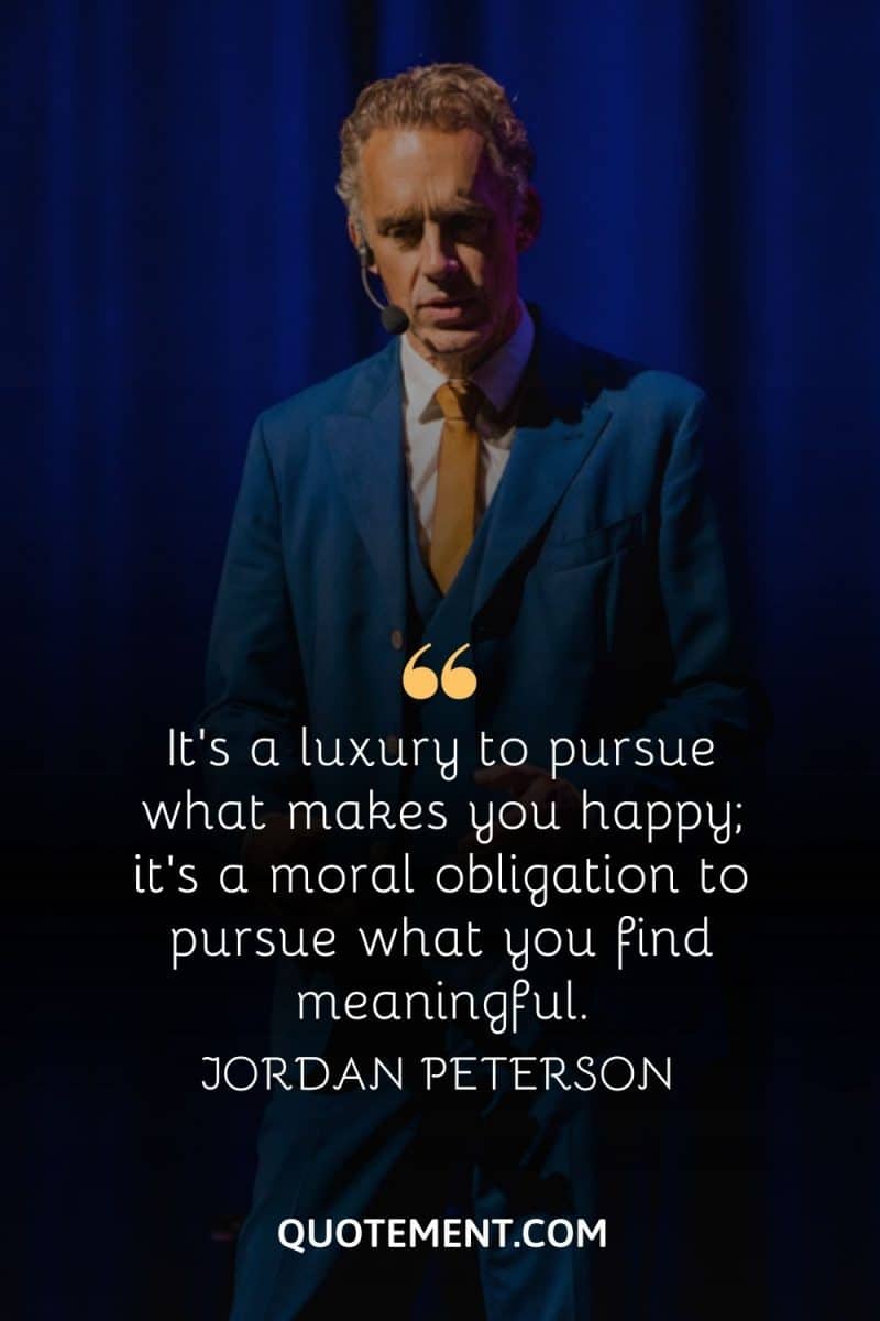 80 Most Famous Jordan Peterson Quotes To Blow Your Mind