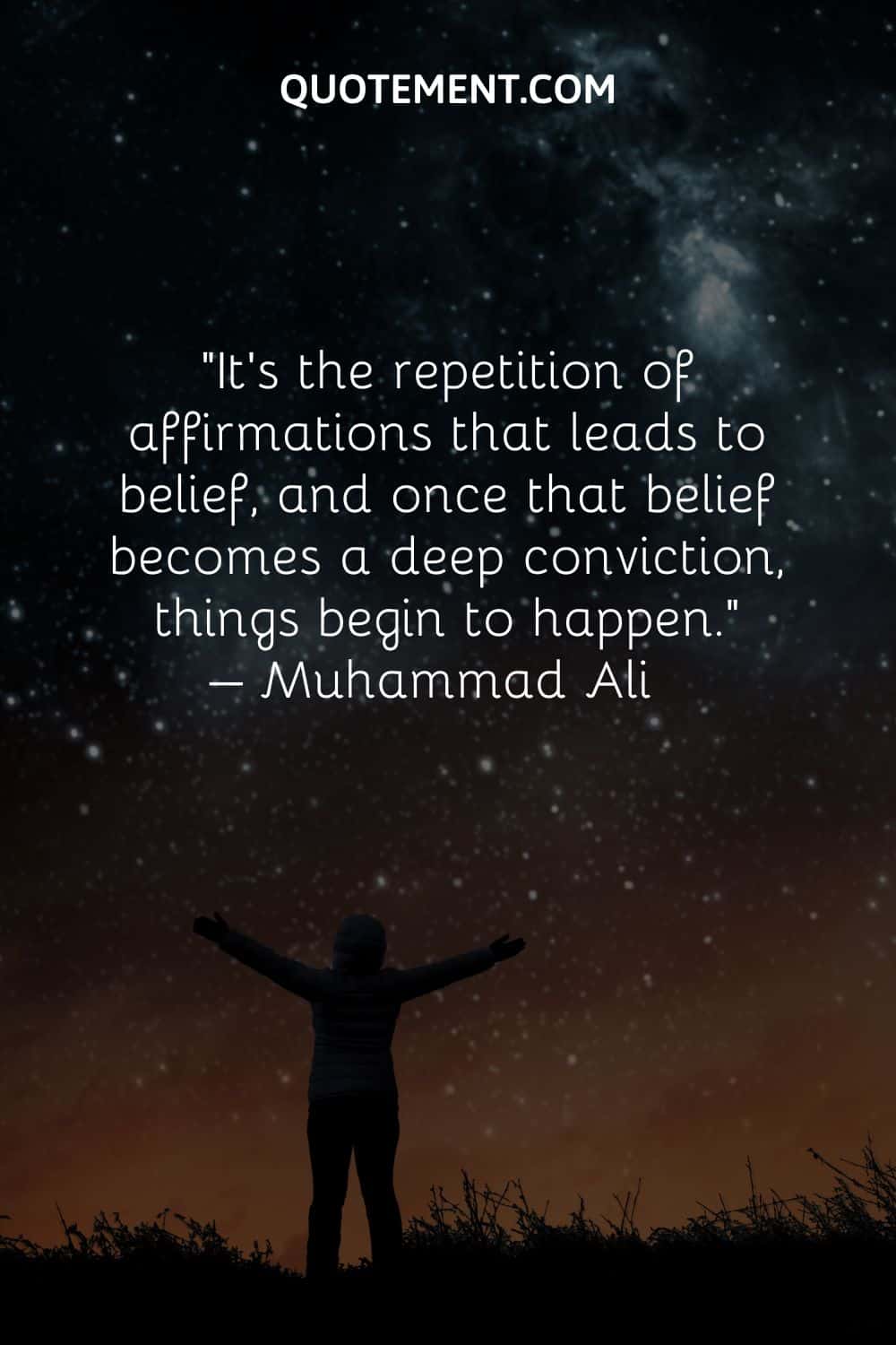 It’s the repetition of affirmations that leads to belief