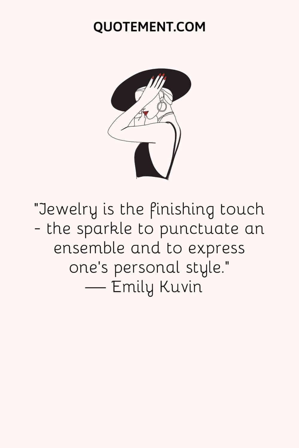 Jewelry is the finishing touch - the sparkle to punctuate an ensemble and to express one’s personal style