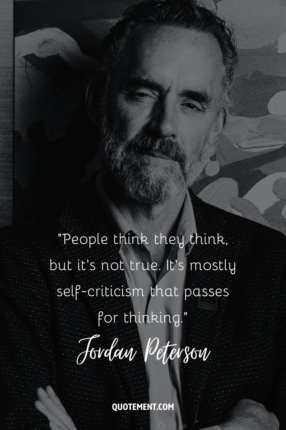 Jordan Peterson quote about thinking.