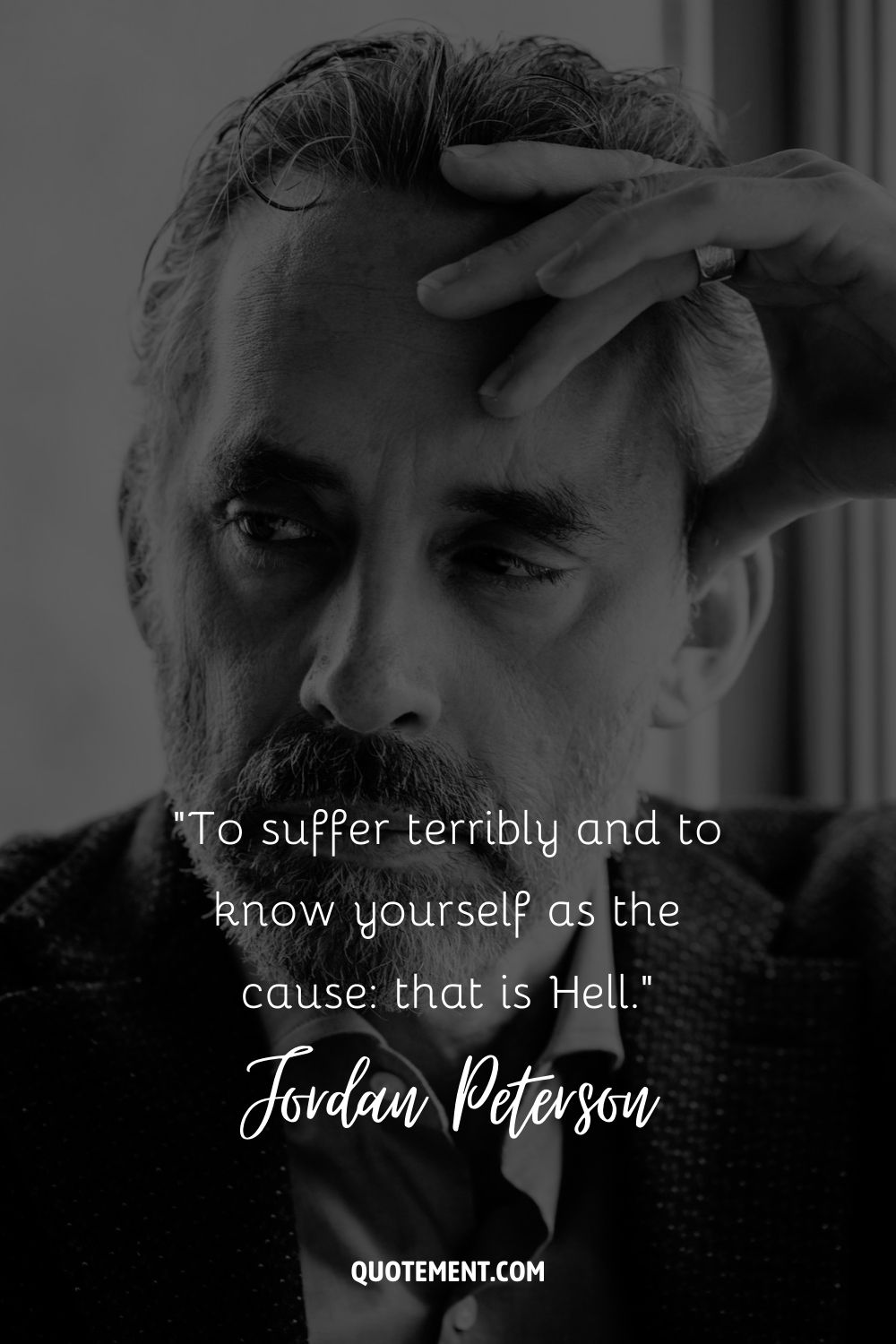 Jordan peterson quote to make you think.