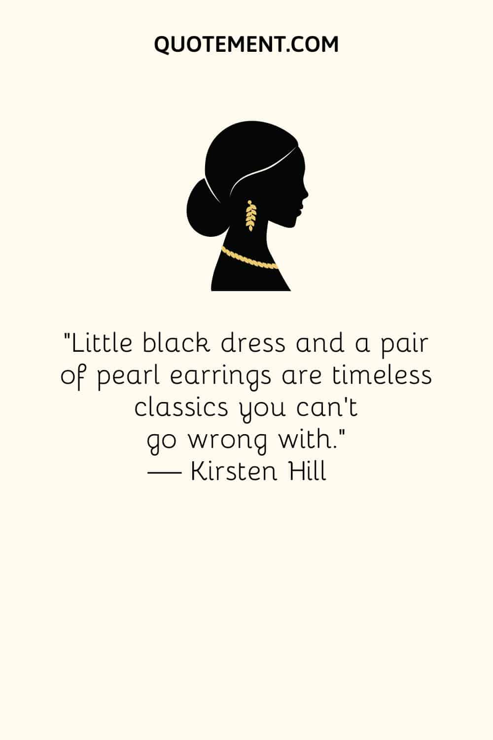 Little black dress and a pair of pearl earrings are timeless classics you can’t go wrong with