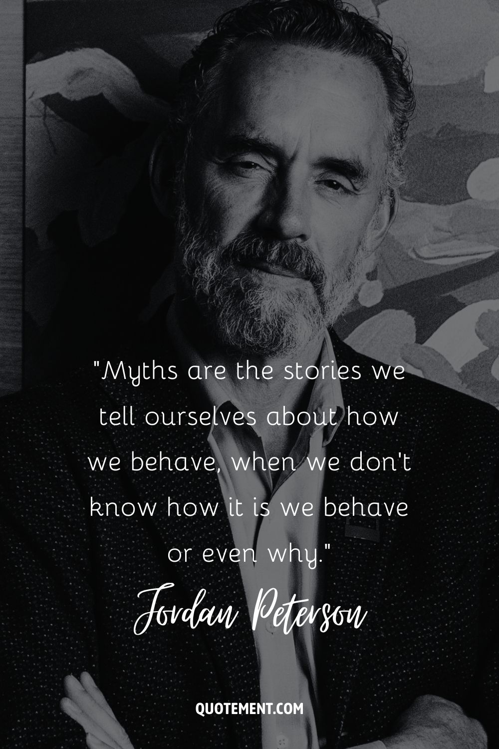 Myths are the stories we tell ourselves about how we behave, when we don’t know how it is we behave or even why