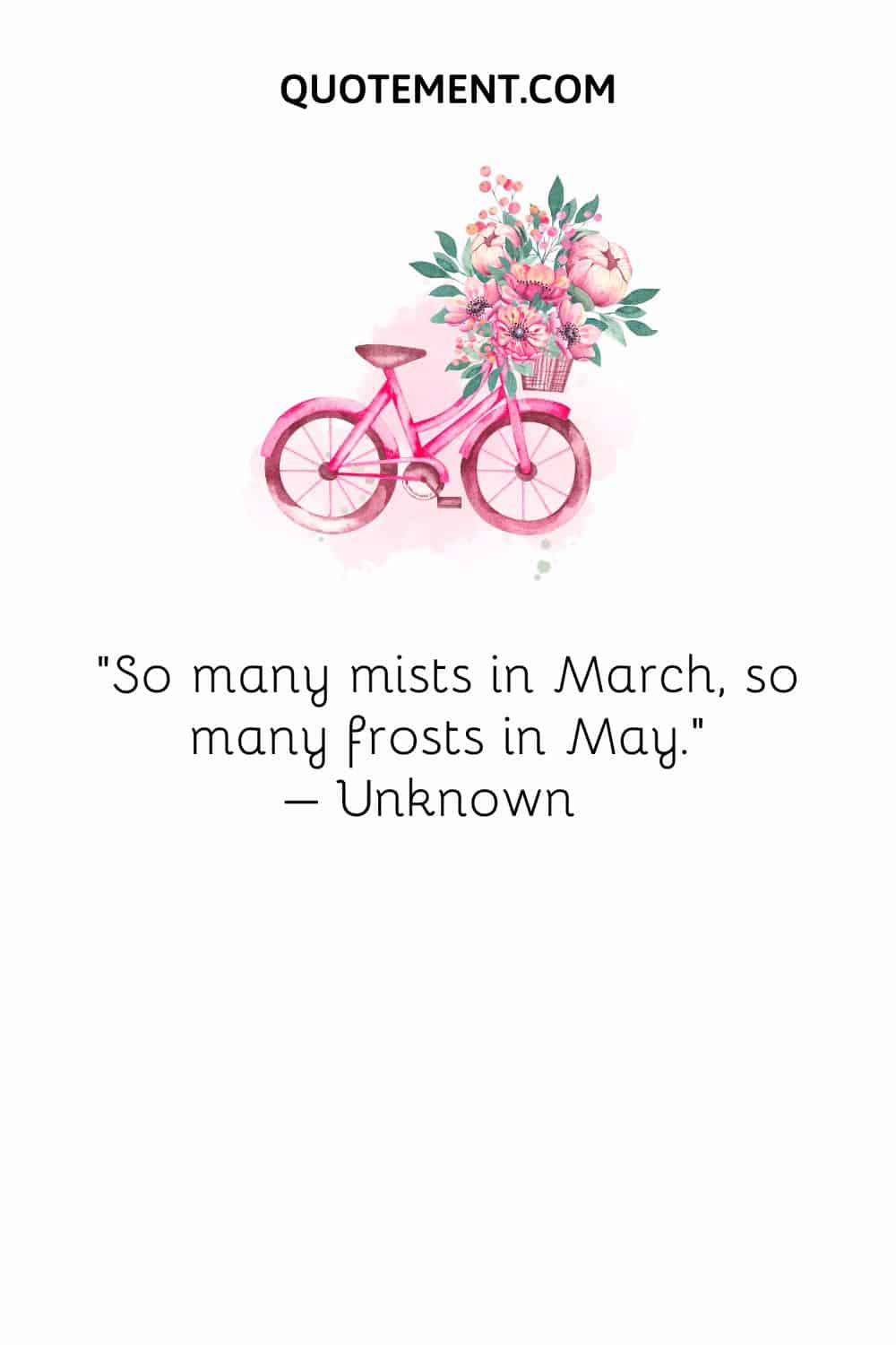 So many mists in March, so many frosts in May. – Unknown