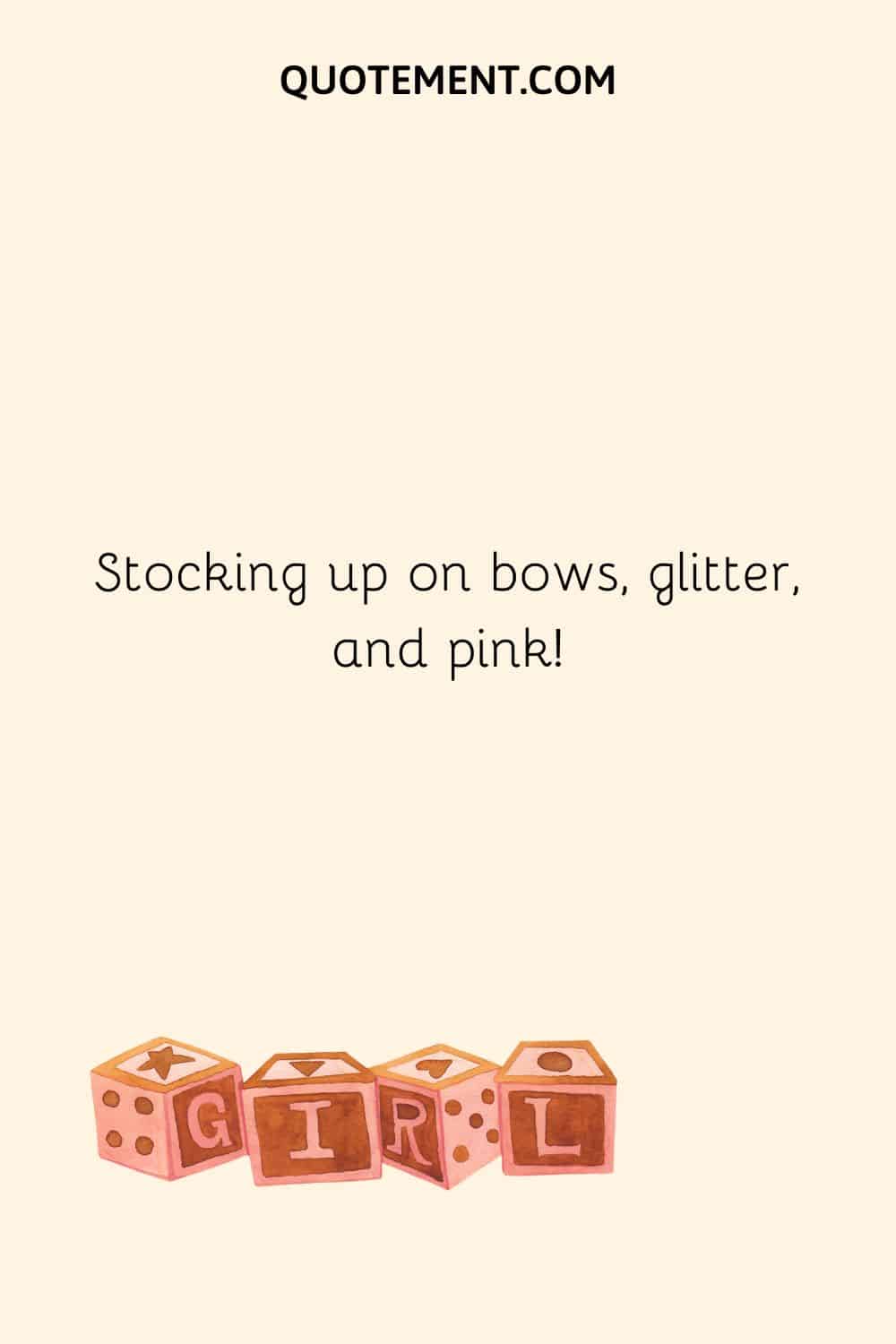 Stocking up on bows, glitter, and pink