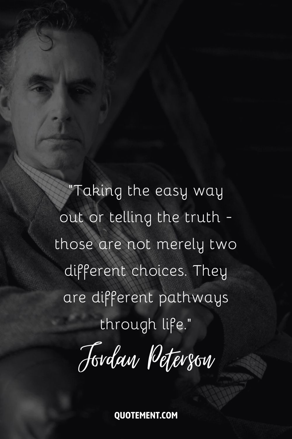 Taking the easy way out or telling the truth - those are not merely two different choices. They are different pathways through life