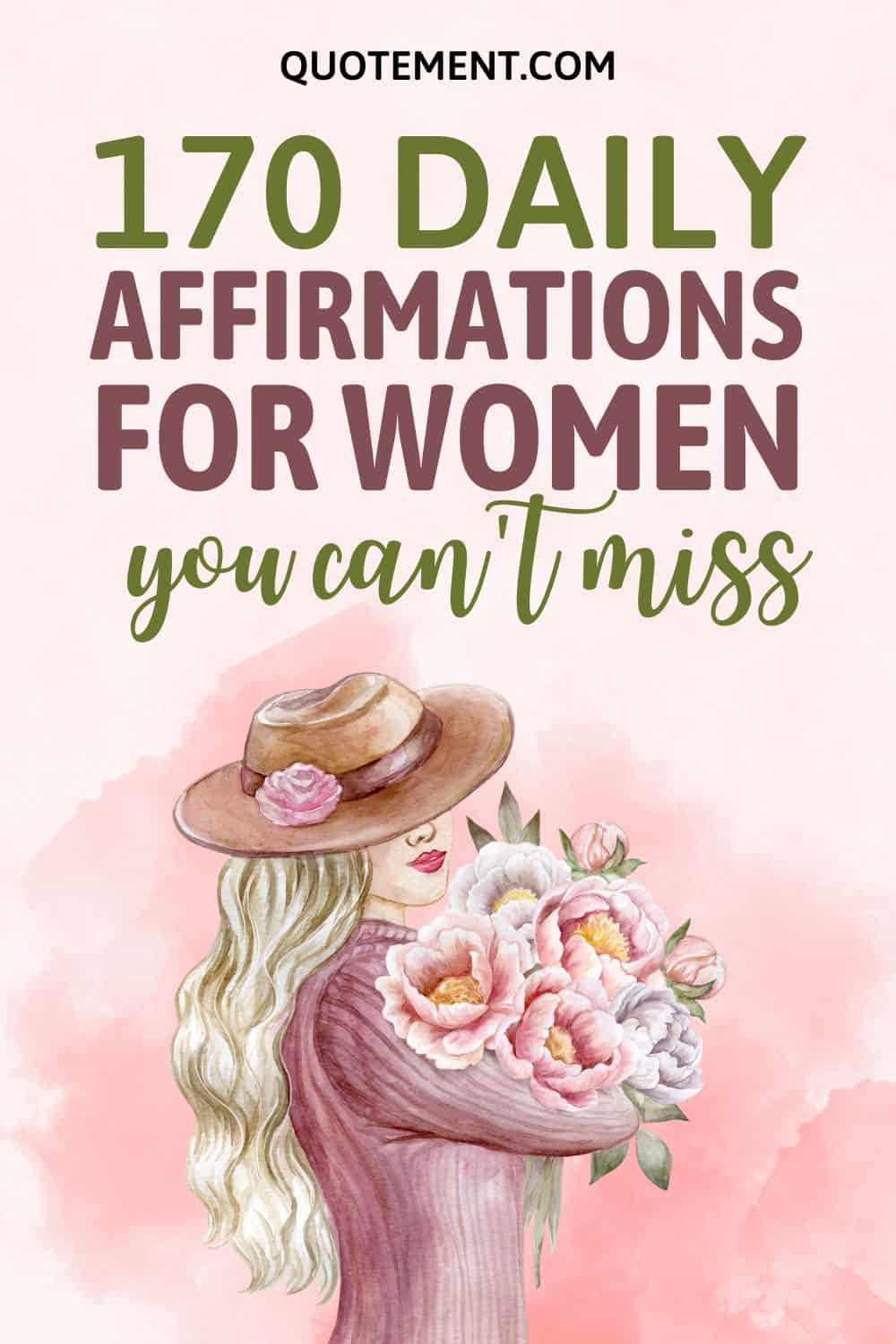 Top 170 Daily Affirmations For Women Eager For Change