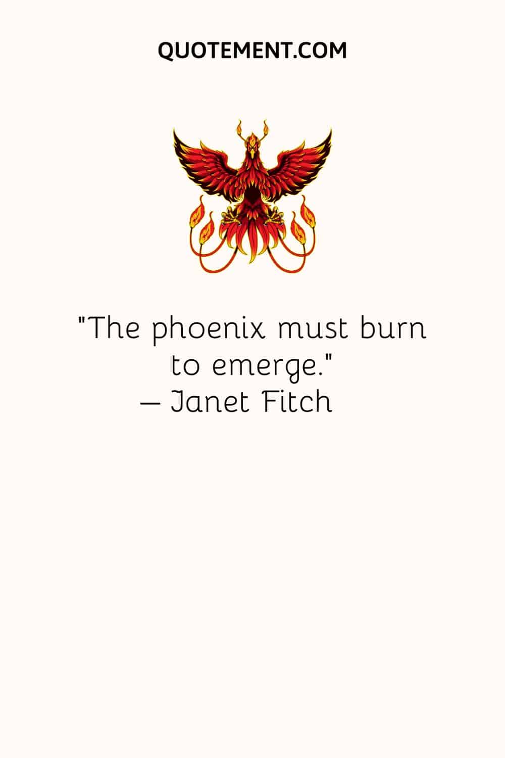 Top phoenix bird quote and an illustration of a phoenix.