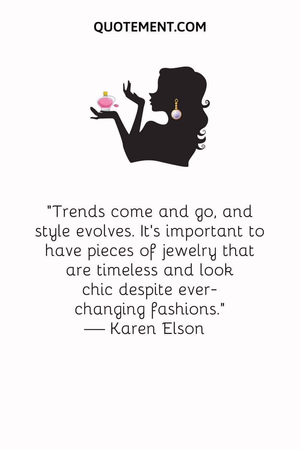 Trends come and go, and style evolves