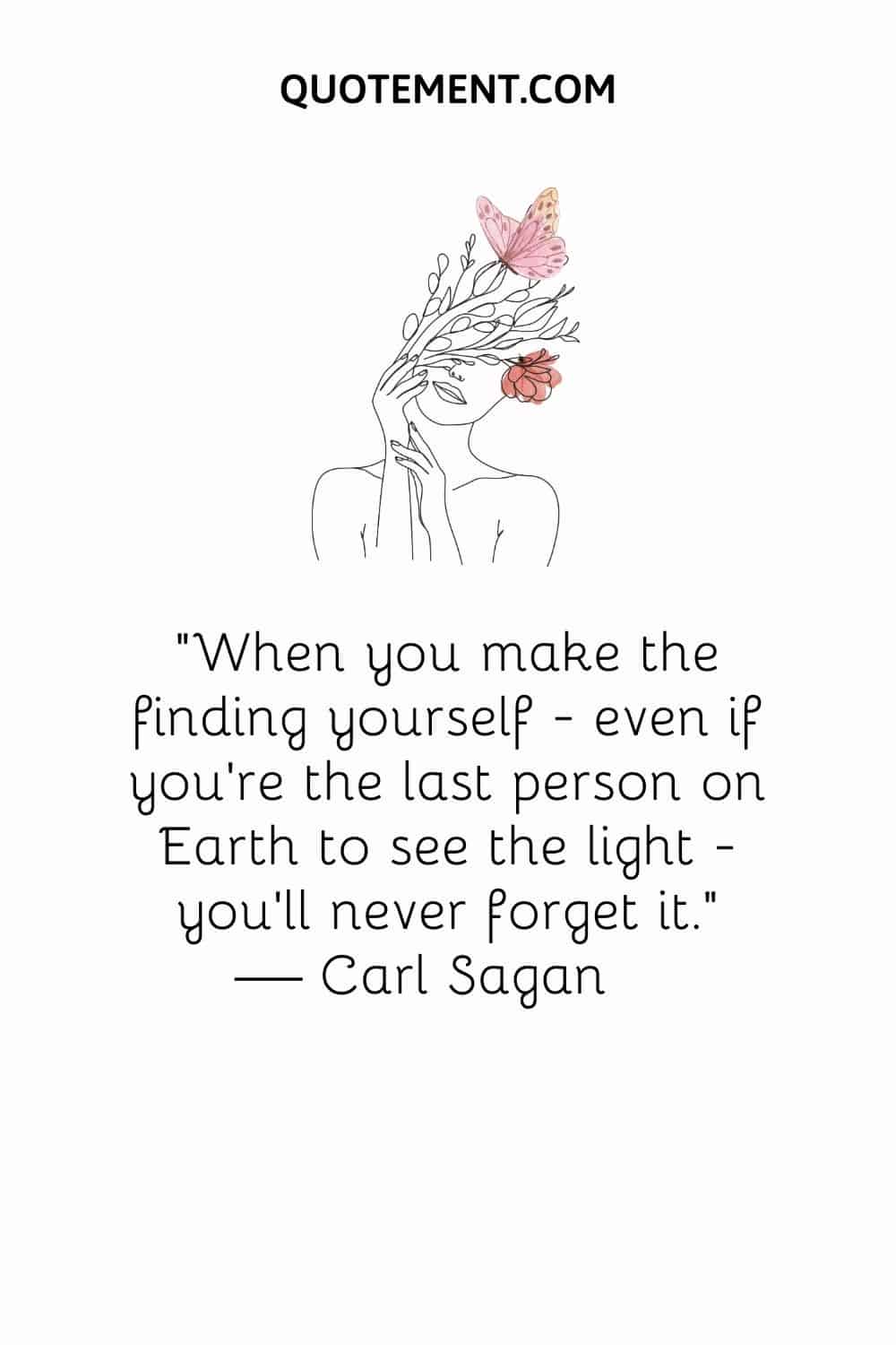 When you make the finding yourself ― even if you're the last person on Earth to see the light ― you'll never forget it