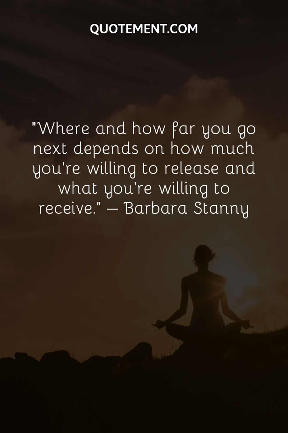 Where and how far you go next depends on how much you’re willing to release and what you’re willing to receive