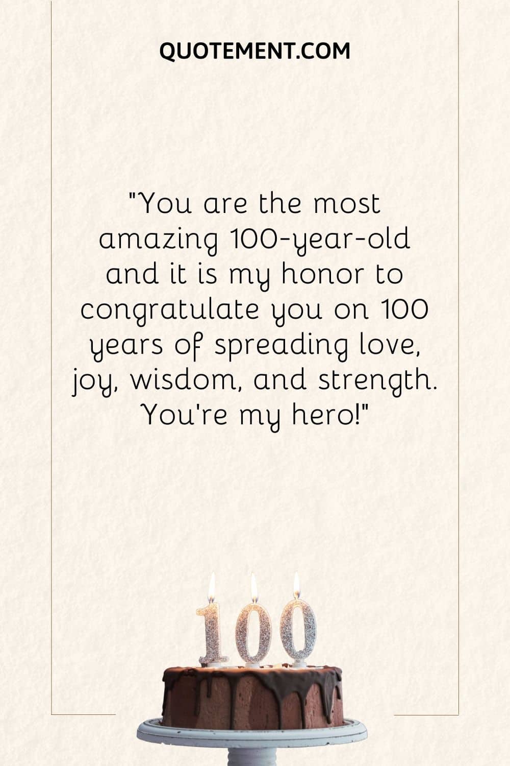 You are the most amazing 100-year-old