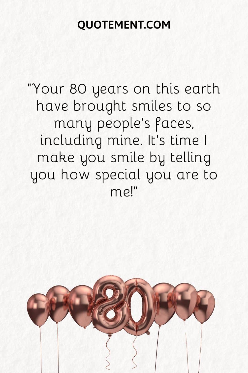 Your 80 years on this earth have brought smiles to so many people's faces, including mine