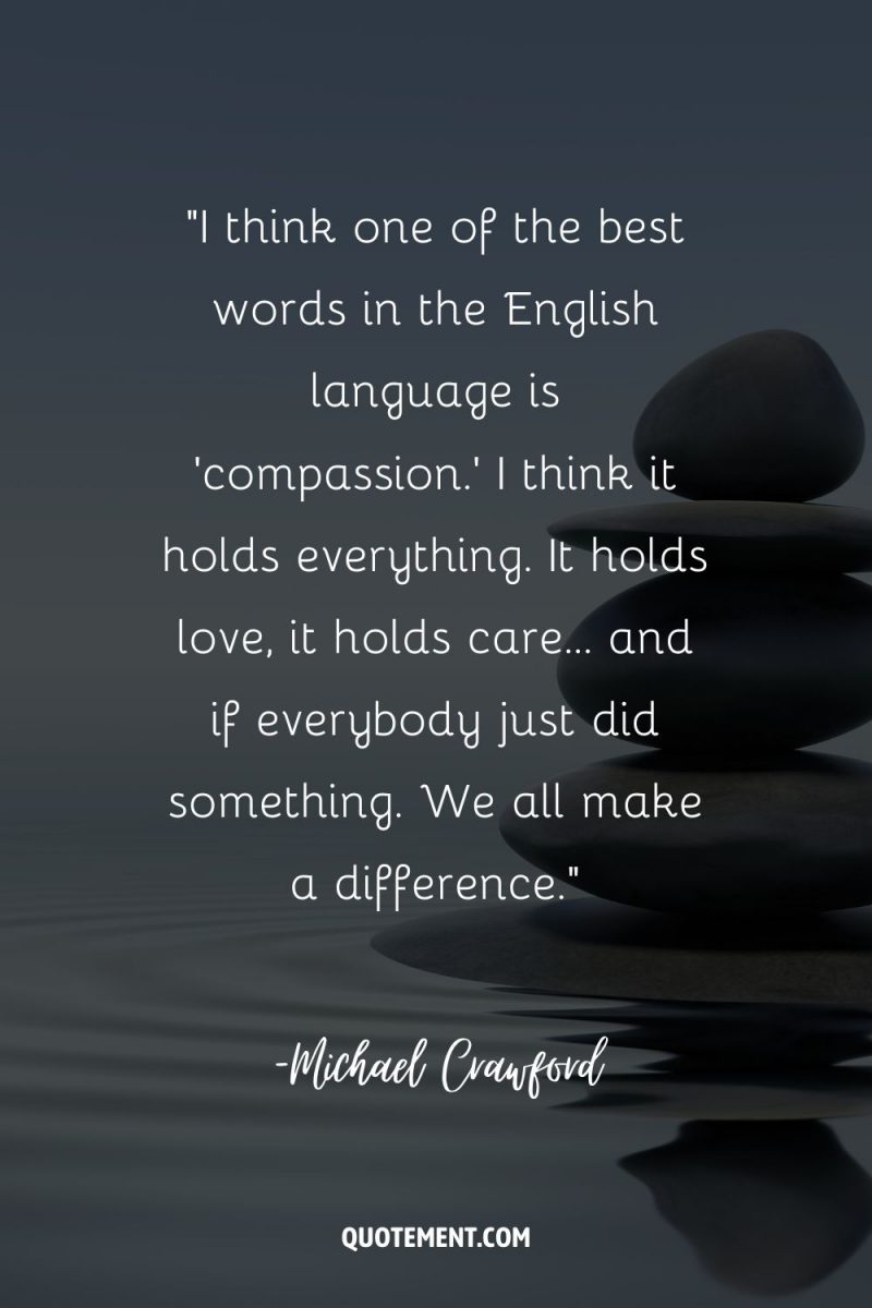 90 Making A Difference Quotes To Inspire A Powerful Change