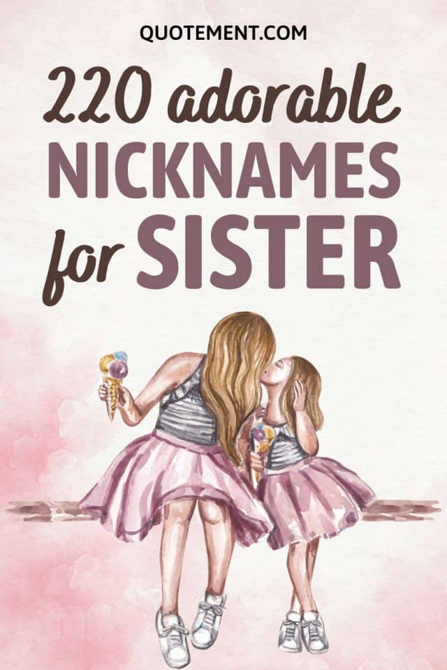 220-nicknames-for-sister-that-are-just-as-cool-as-she-is