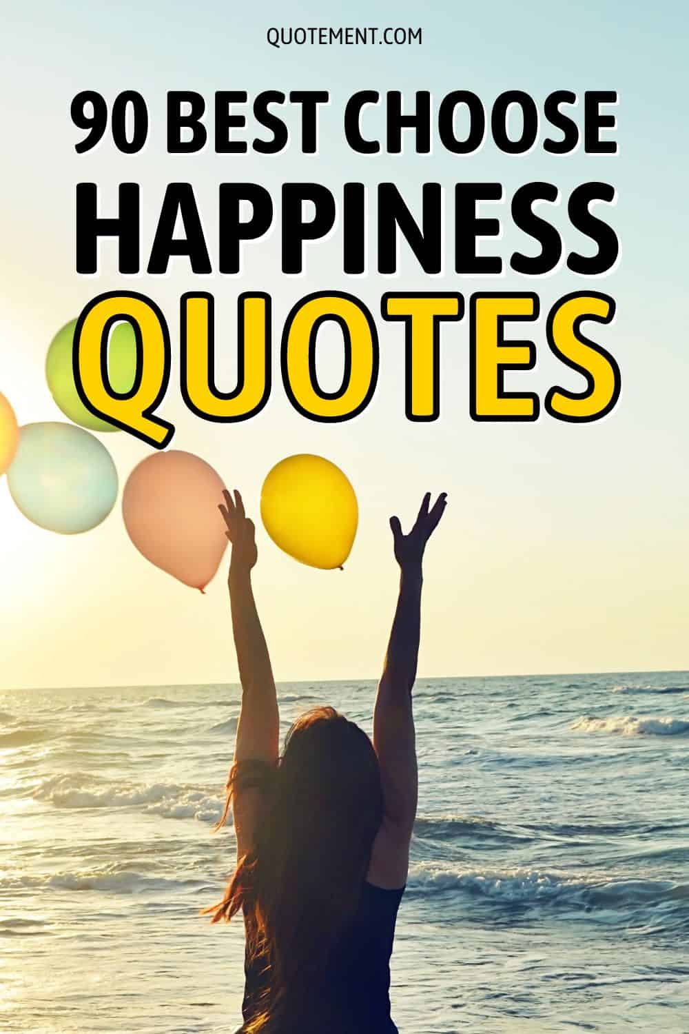 90 citas de Choose Happiness para animarte e inspirarte