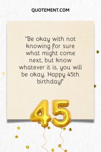 60 Extraordinary Ways To Wish A Happy 45th Birthday