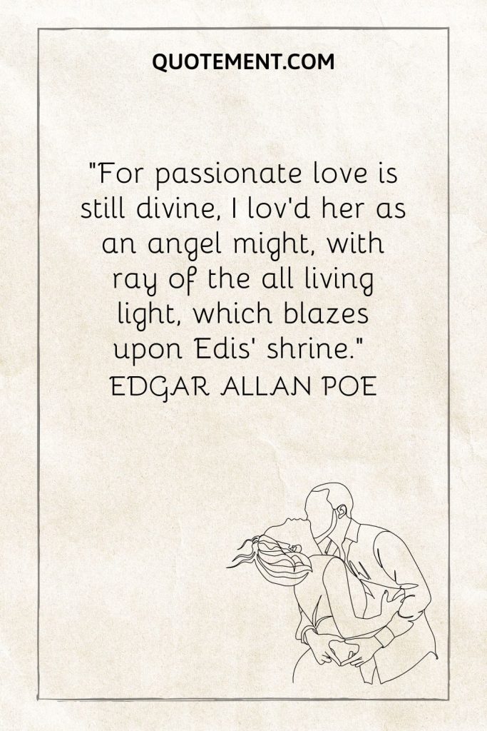40 Edgar Allan Poe Love Quotes To Make You Rethink Romance