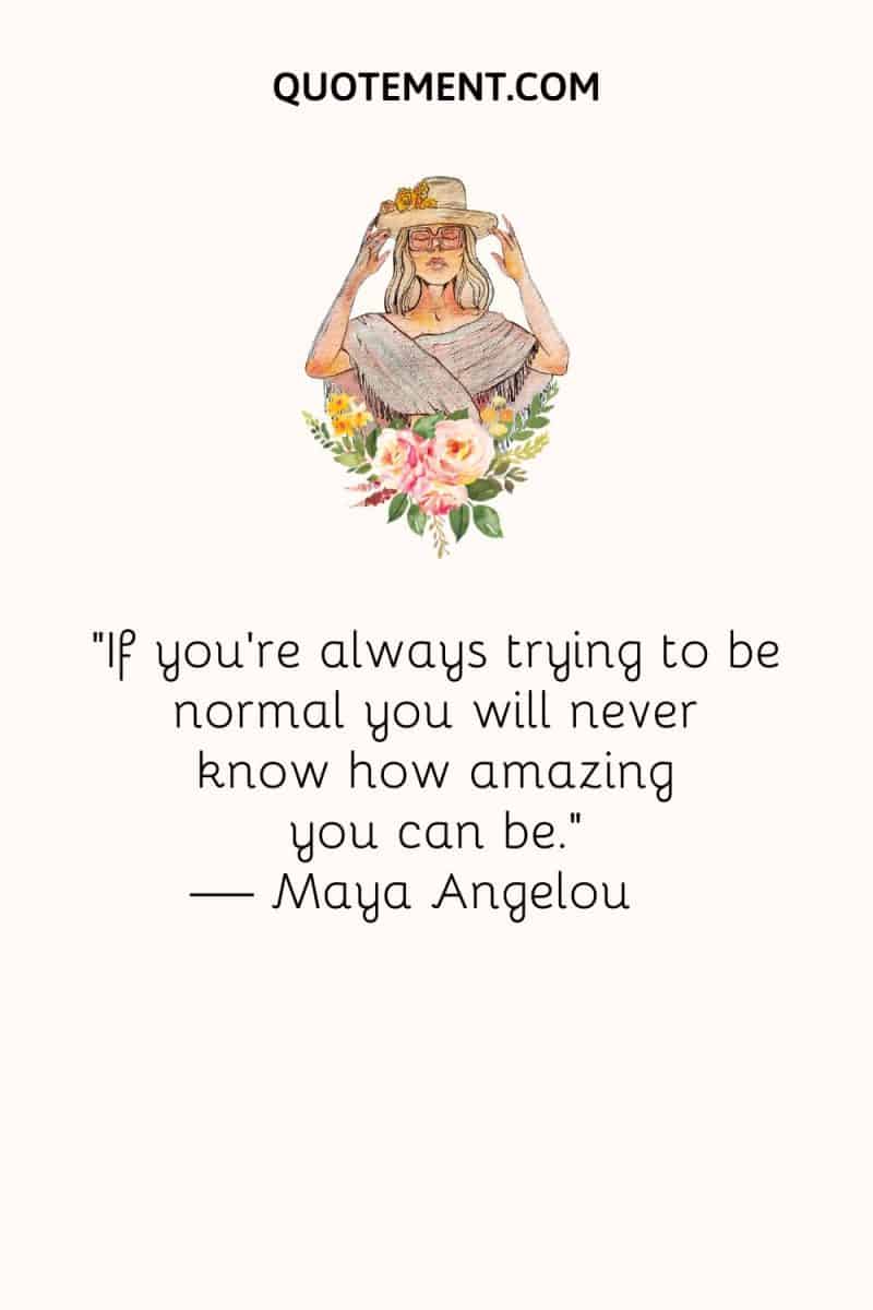 50 Phenomenal Woman Quotes To Awaken The Goddess In You