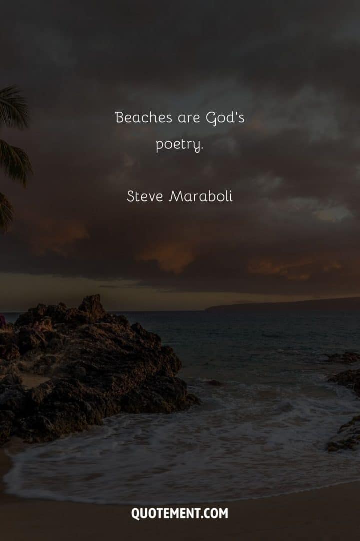220 Amazing Beach Quotes For A Dash Of Summertime Magic