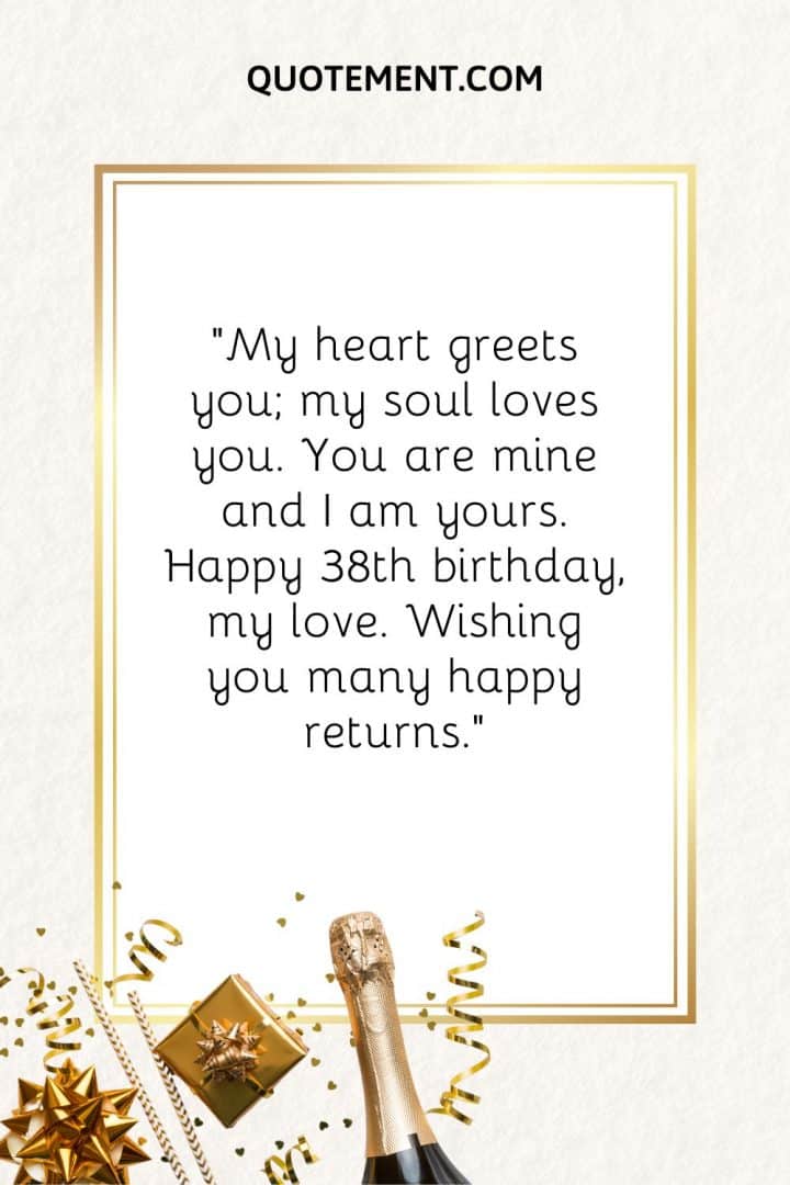 80 Happy 38th Birthday Wishes To Wow Your Loved Ones