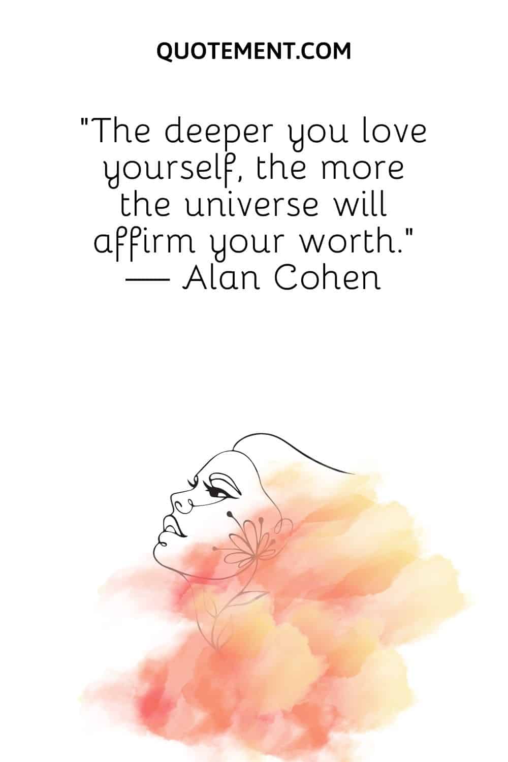 The deeper you love yourself, the more the universe will affirm your worth