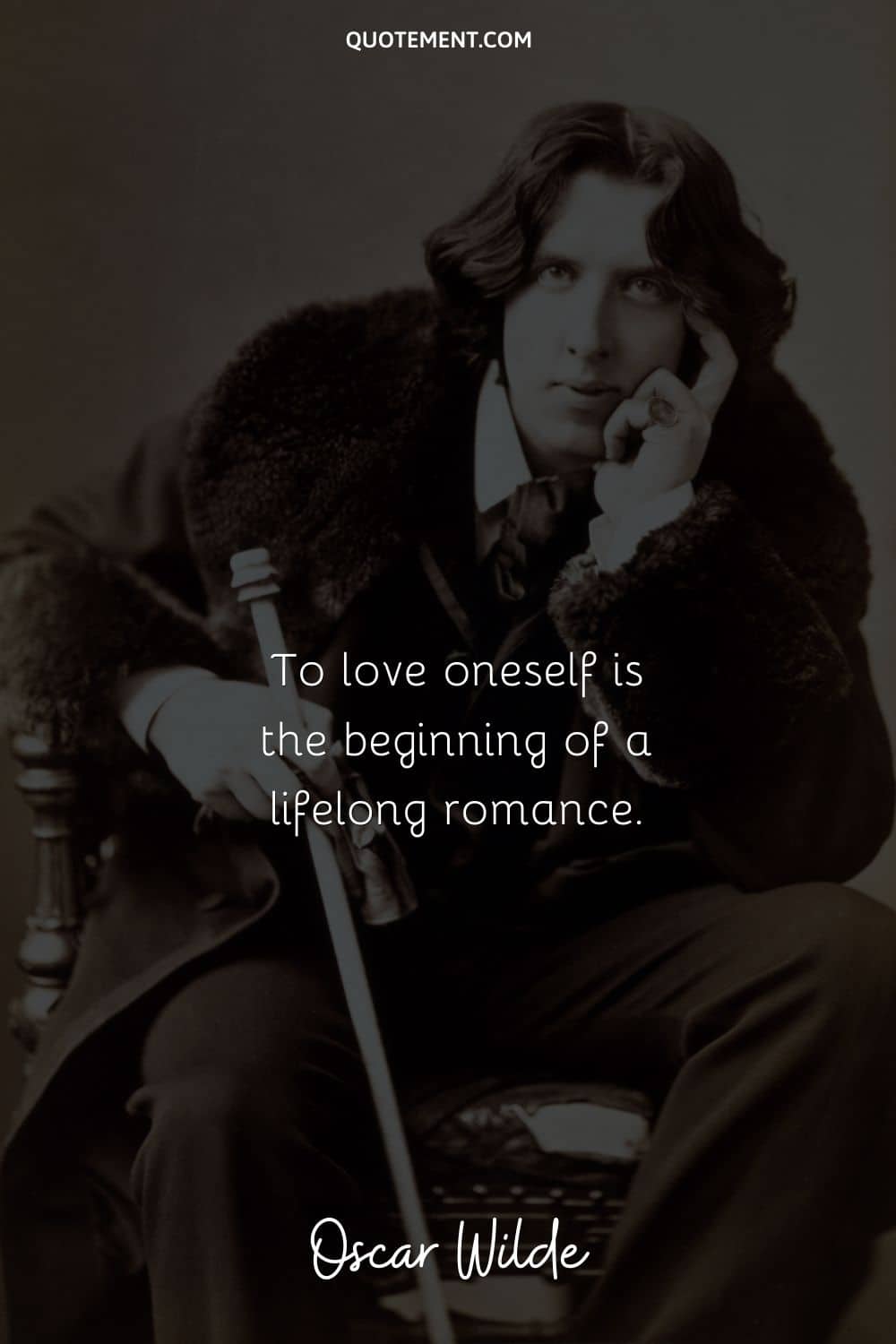 “To love oneself is the beginning of a lifelong romance.”