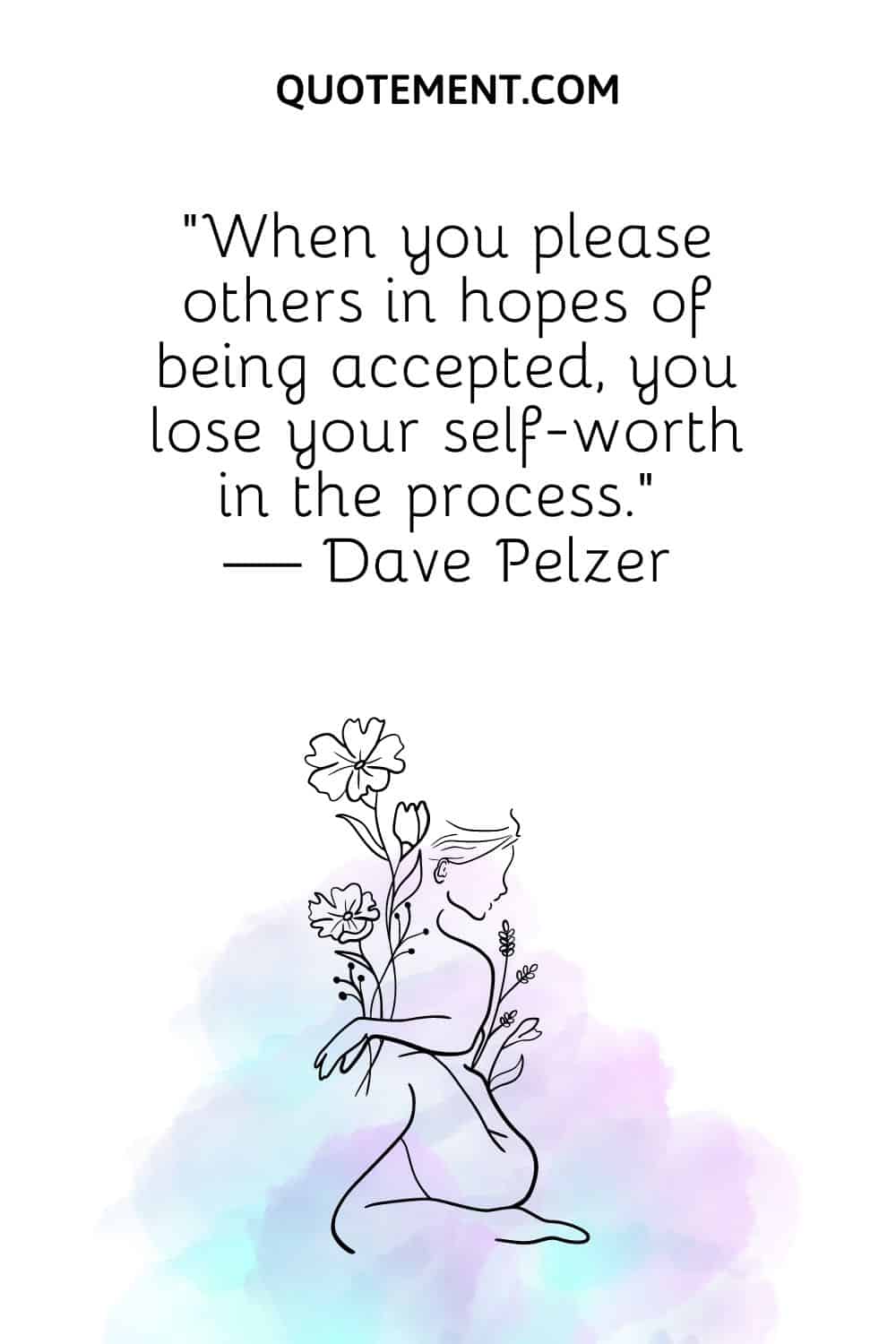 When you please others in hopes of being accepted, you lose your self-worth in the process