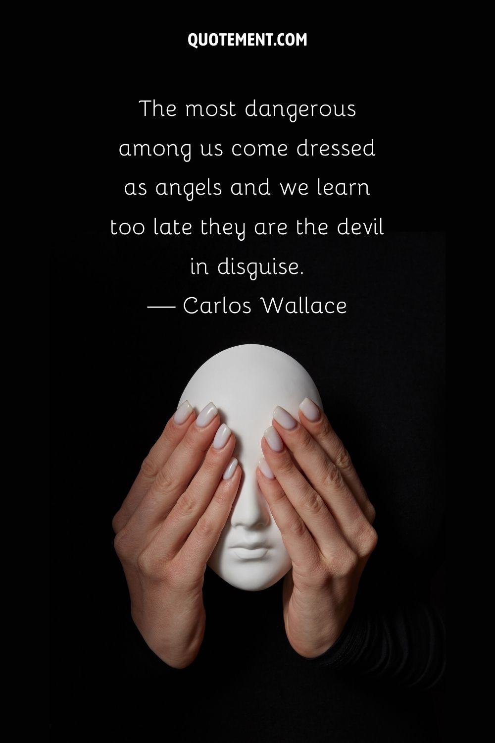 a woman's hand holding a white mask image representing two faced people quote