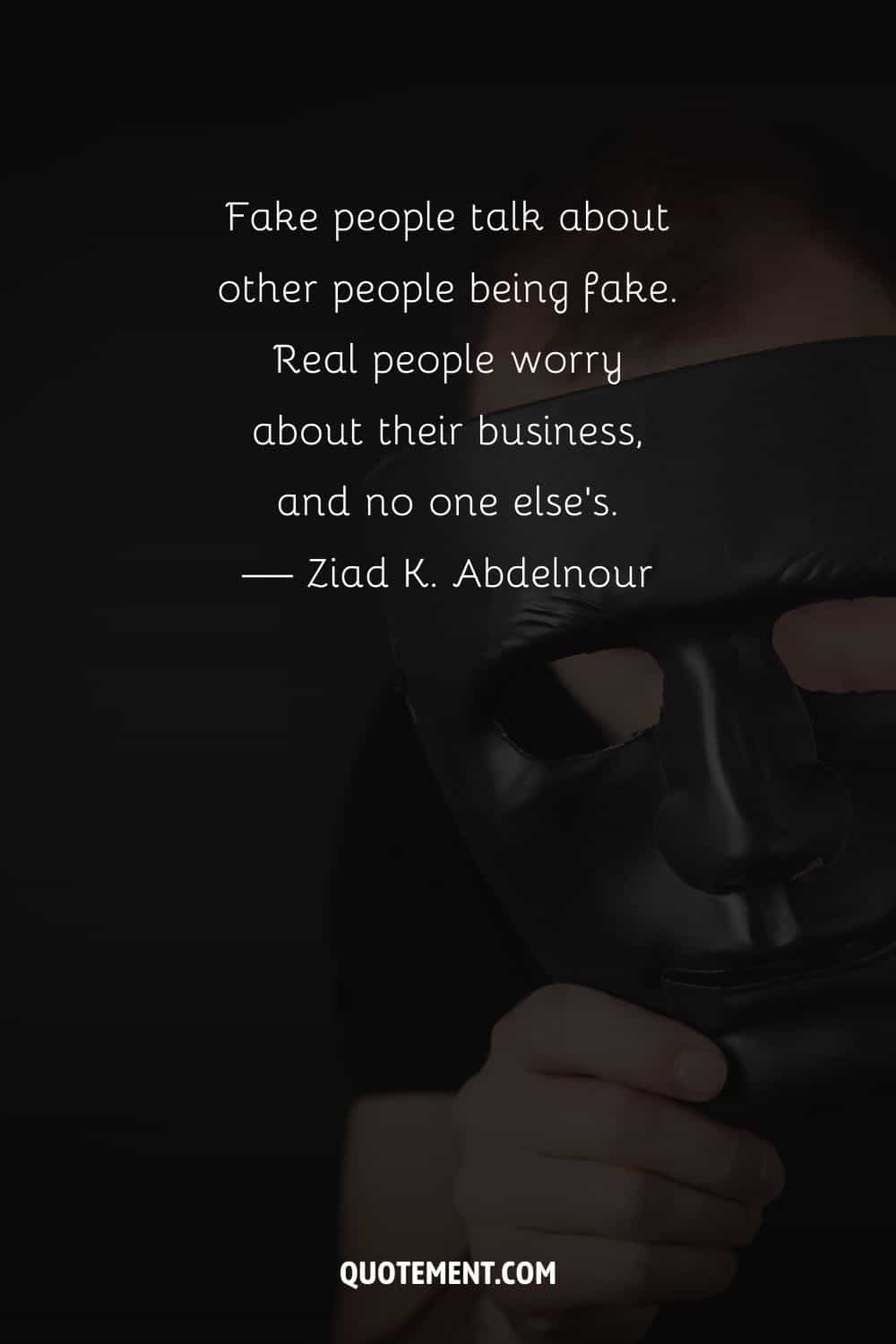black mask image representing the greatest fake people quote