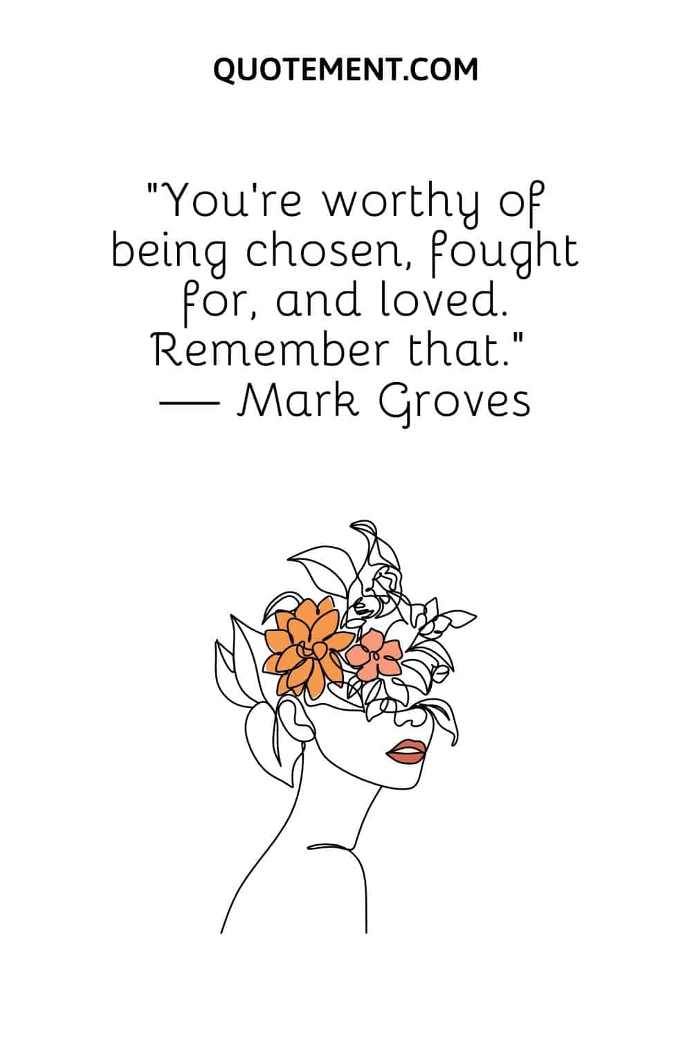flowers on a woman's head image representing you are worth it quote