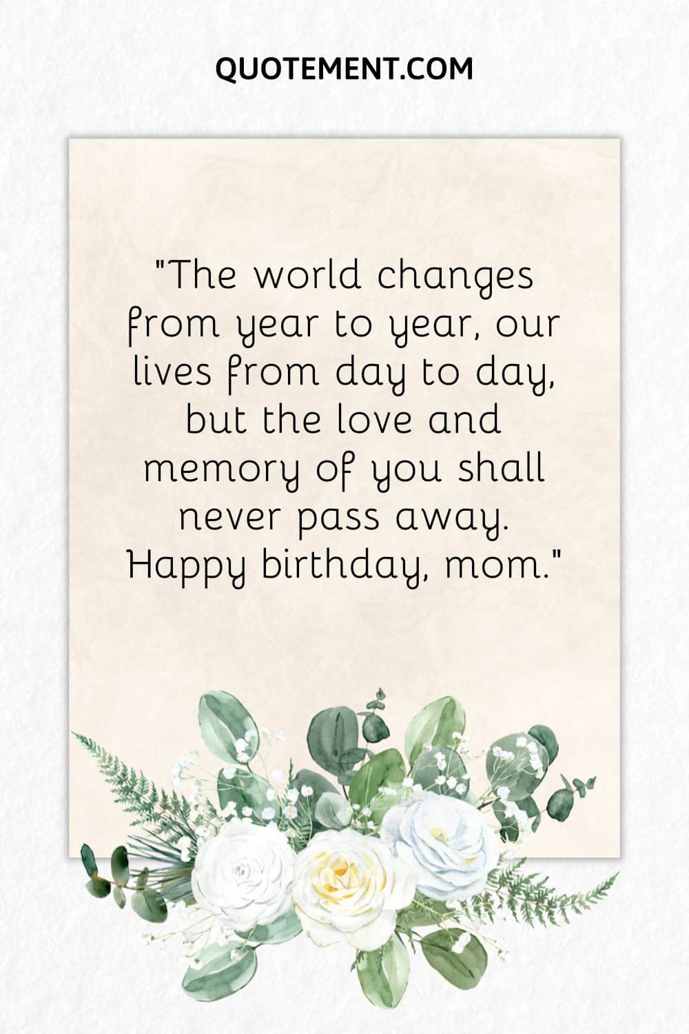 image of white roses representing the loveliest mom in heaven birthday wish
