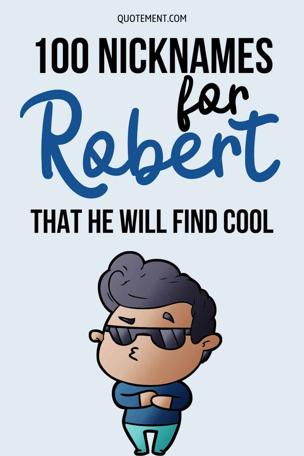 100 Nicknames For Robert That He Will Find Cool