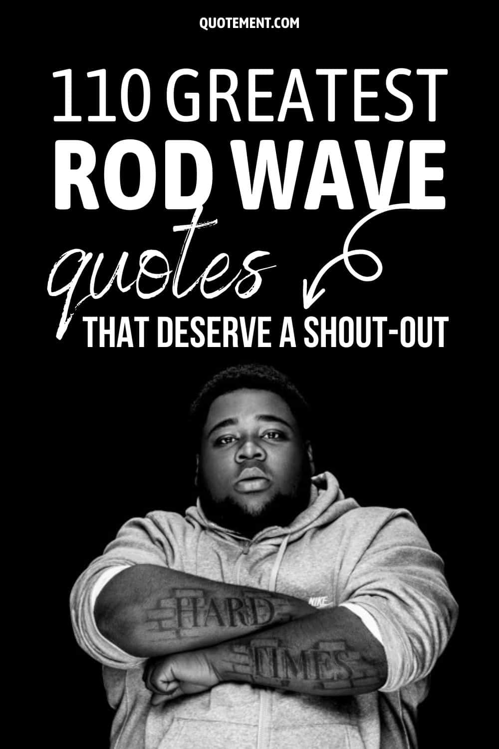 110 Greatest Rod Wave Quotes That Deserve A Shout-Out
