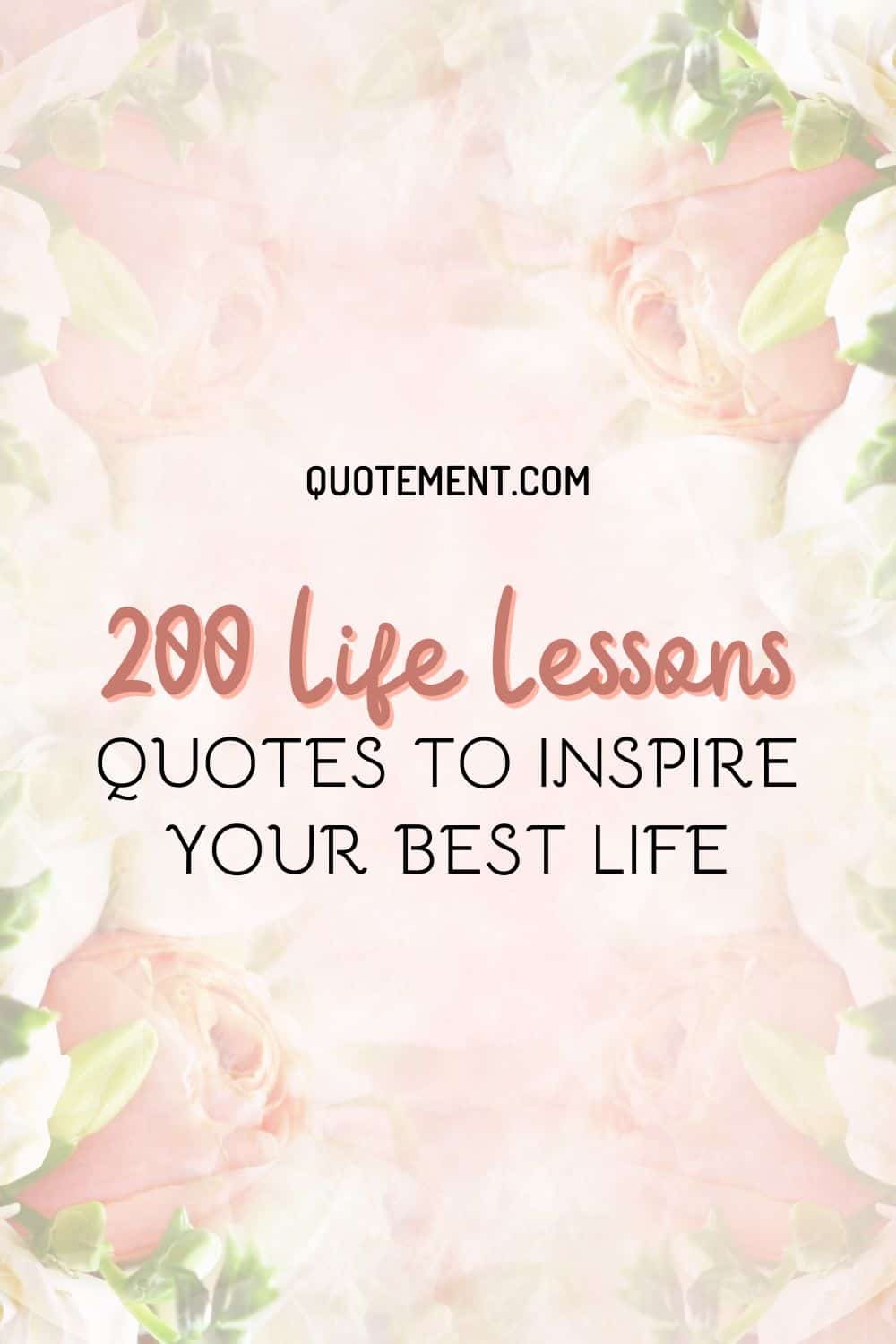 200 Greatest Life Lessons Quotes To Live Your Best Life