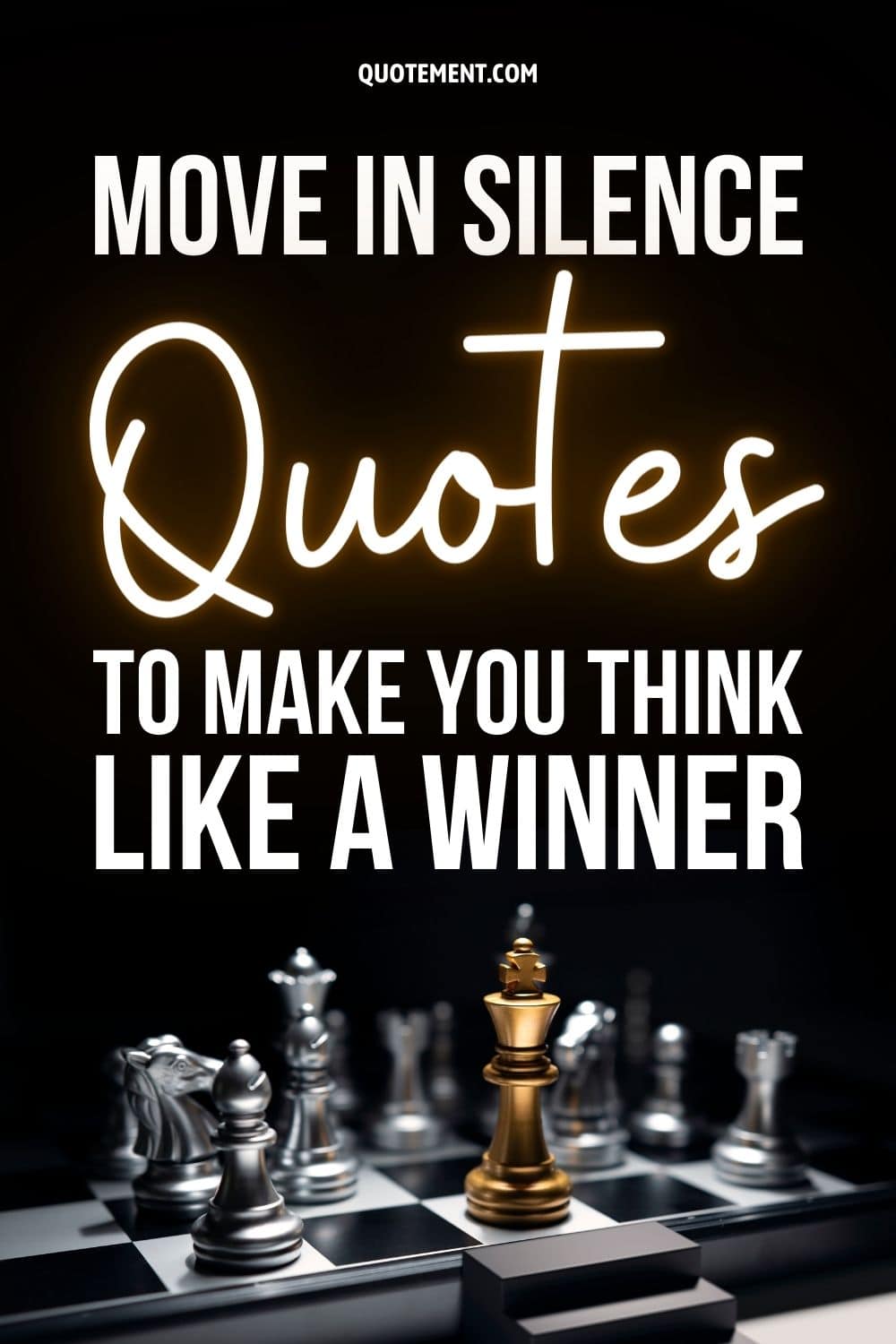 80 Move In Silence Quotes To Make You Think Like A Winner

