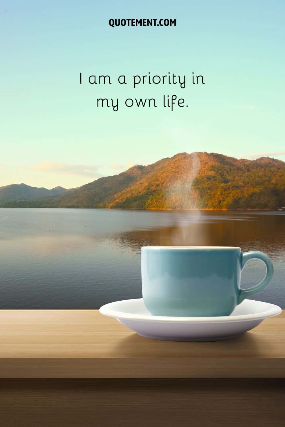 I am a priority in my own life