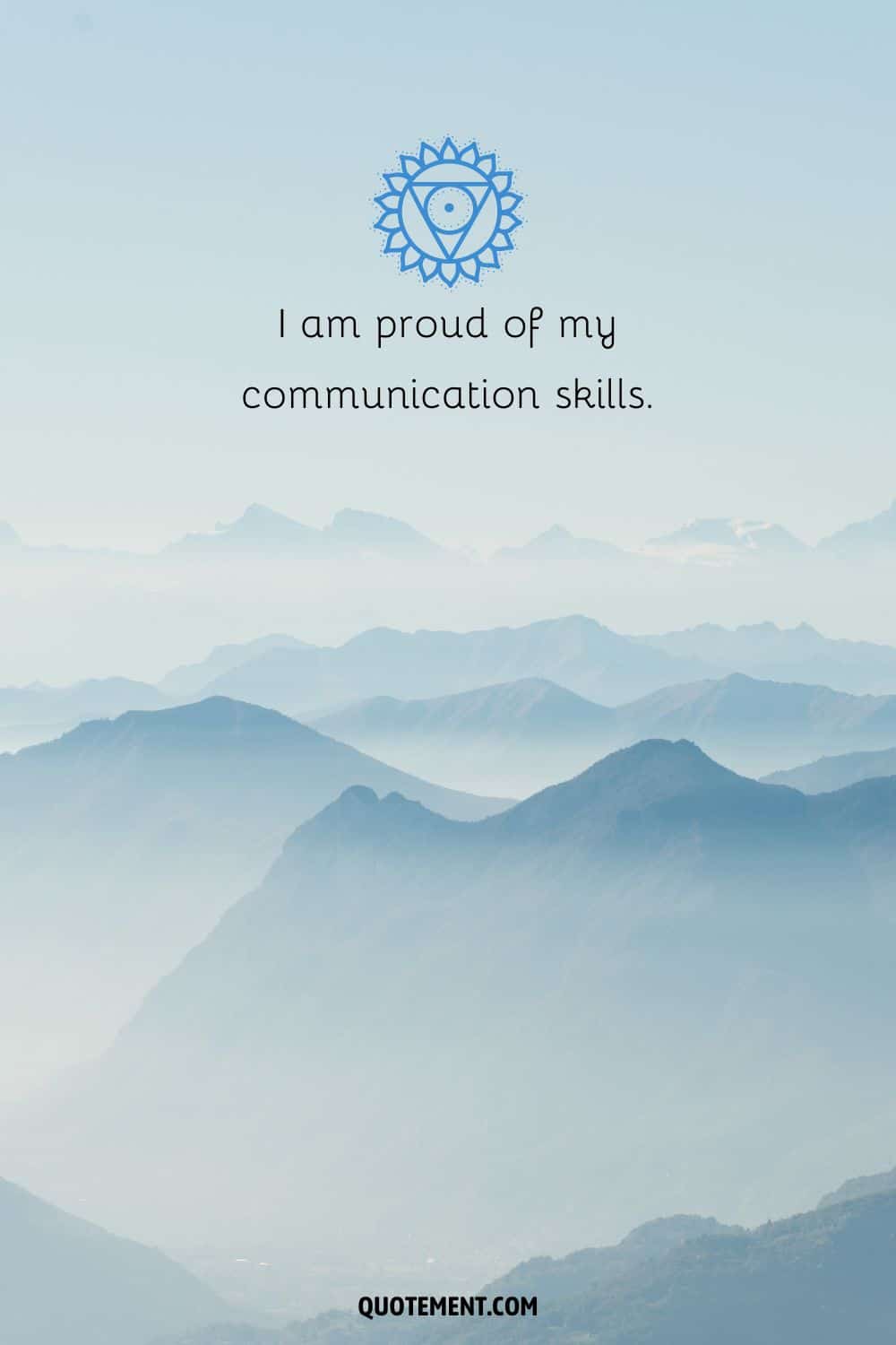 “I am proud of my communication skills.”