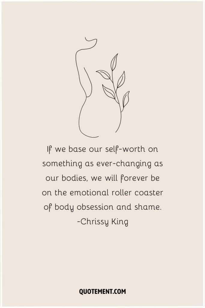 70 Body Positivity Quotes Because You're Divine & Perfect