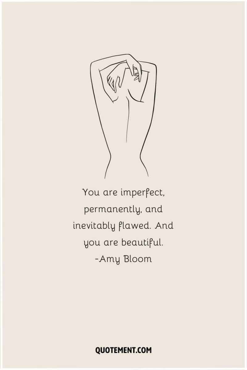 70 Body Positivity Quotes Because You're Divine & Perfect