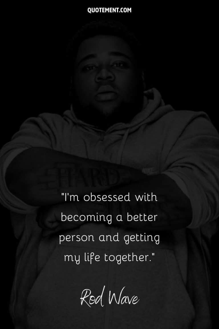 110 Greatest Rod Wave Quotes That Deserve A ShoutOut