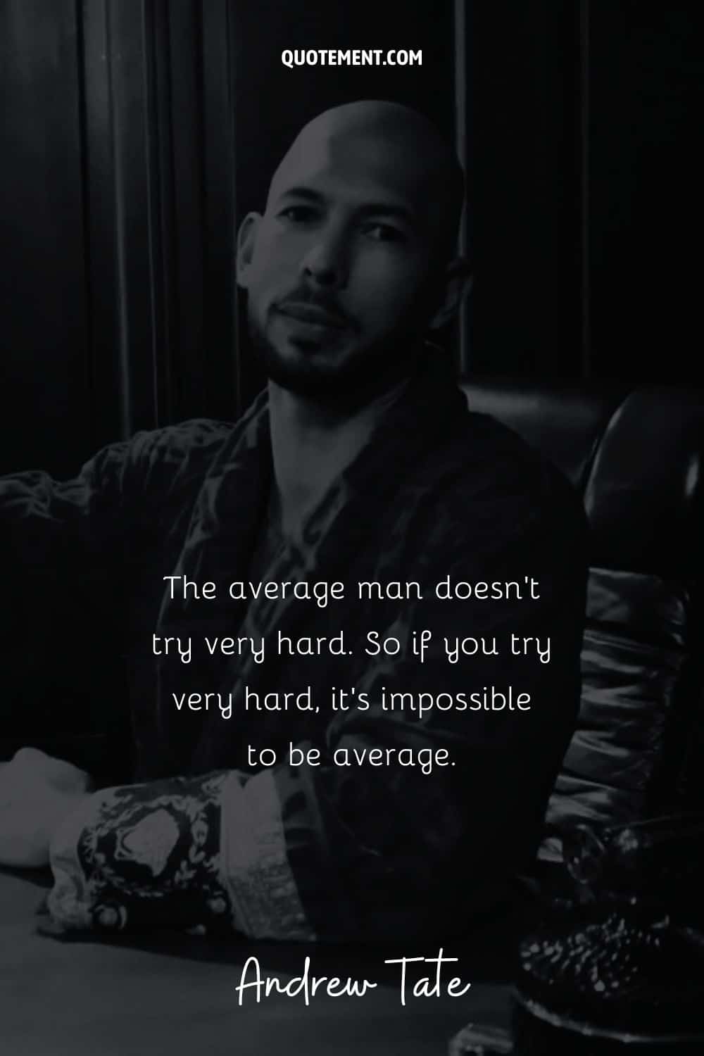 a handsome man representing andrew tate motivational quote